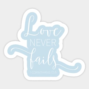 Love Never Fails Sticker